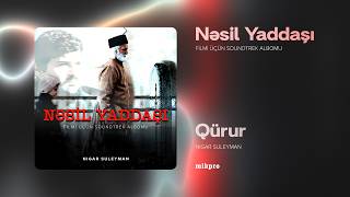 Nigar Suleyman - Qürur