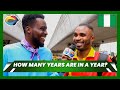 How Many Years Are In 2021? | Street Quiz Nigeria (Ep. 19) | Funny African Videos |