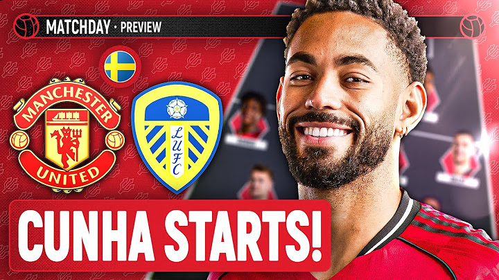 Matheus Cunha DEBUT! | Man United Vs Leeds Pre-Season | Match Preview