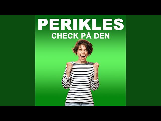 Perikles - Check På Den