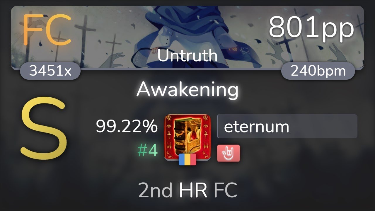 eternum | Sunless Rise - Awakening [Untruth] +HR 99.22% {#4 801pp FC} - osu!