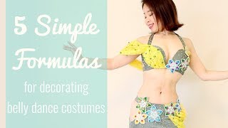 5 Simple Formulas for Decorating Belly Dance Costumes!