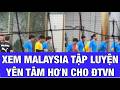 MALAYSIA QUYẾT TÂM THẮNG ĐỘI TUYỂN VIỆT NAM CÀNG MUỐN ĐÁNH BẠI ĐỂ KHẲNG ĐỊNH VỊ THẾ SỐ 1 ĐÔNG NAM Á MALAYSIA QUYẾT TÂM THẮNG ĐỘI TUYỂN VIỆT NAM CÀNG MUỐN ĐÁNH BẠI ĐỂ KHẲNG ĐỊNH VỊ THẾ SỐ 1 ĐÔNG NAM Á