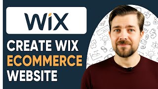 How to Create a Professional Wix Ecommerce Website   -  2025