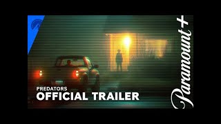 Predators | Official Trailer🔥December 8 🔥True Crime Documentary | Paramount+
