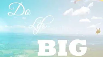 Do Life Big Jamie Grace Lyrics Do Life Big Jamie Grace Lyrics