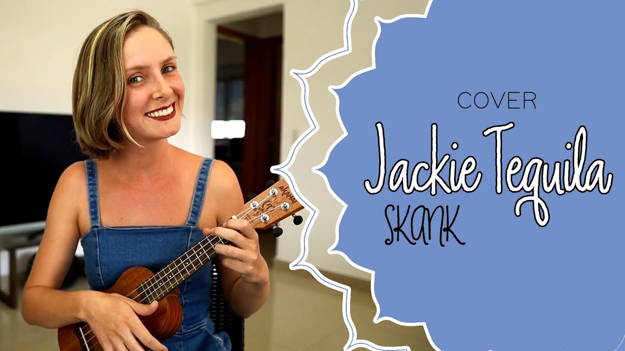 JACKIE TEQUILA (SKANK) no Ukulele Cover de Ukulele YouTube