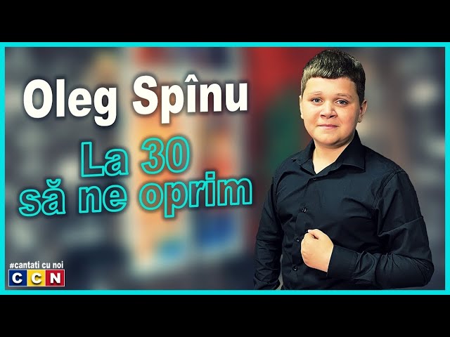 Oleg Spinu - La 30 sa ne oprim [CCN 🔴LIVE] class=