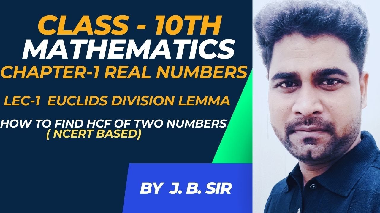 10th-maths-ch-1real-numbers-lec1euclids-division-algorithm-how-to-find