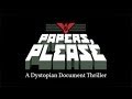 Papers Please Perfect Gameplay Endless Mode all documents