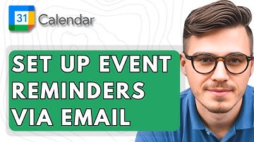 How To Set Up Event Reminders Via Email In Google Calendar [2025 Guide]