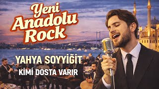 Yahya Soyyi̇ği̇t - Ki̇mi̇ Dosta Varir Sofu Zi̇ki̇r Muzi̇k Yeni Anadolu Rock