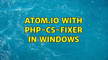 ATOM.io with PHP-CS-Fixer in windows