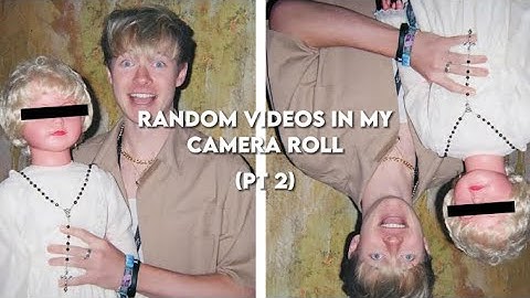 random videos in my camera roll (part 2) | clean btw