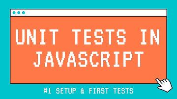 Unit Tests in JavaScript | #1 Setup & First Tests