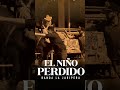 BANDA LA JARIPERA - EL NIÑO PERDIDO [ MORENA MUSIC ] #shorts