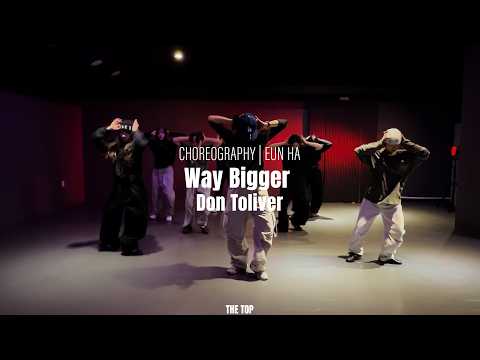 [오산댄스학원]Don Toliver-Way Bigger | CHOREOGRAPHY(코레오그래피)-EUN HA |코레오수업|오산역|오산더탑