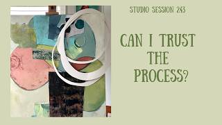 Can I Trust The Process / Studio Session 243