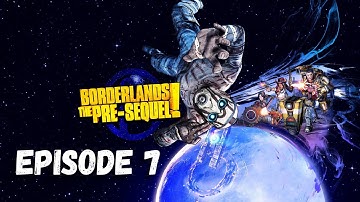 Borderlands The Pre-Sequel / Episode 7 / Lets Build a Robot Army ( No Commentary )