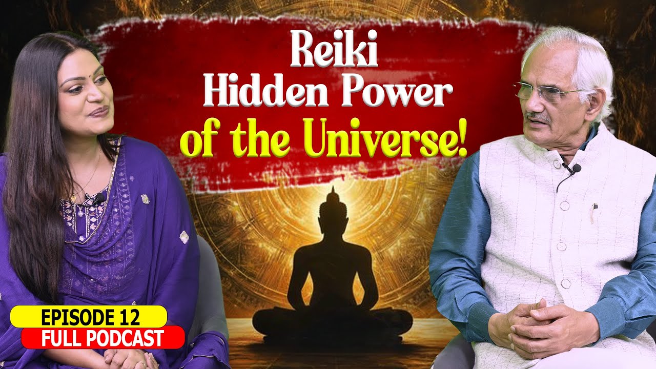 Reiki Healing - शरीर, मन और आत्मा की सच्ची चिकित्सा #podcast