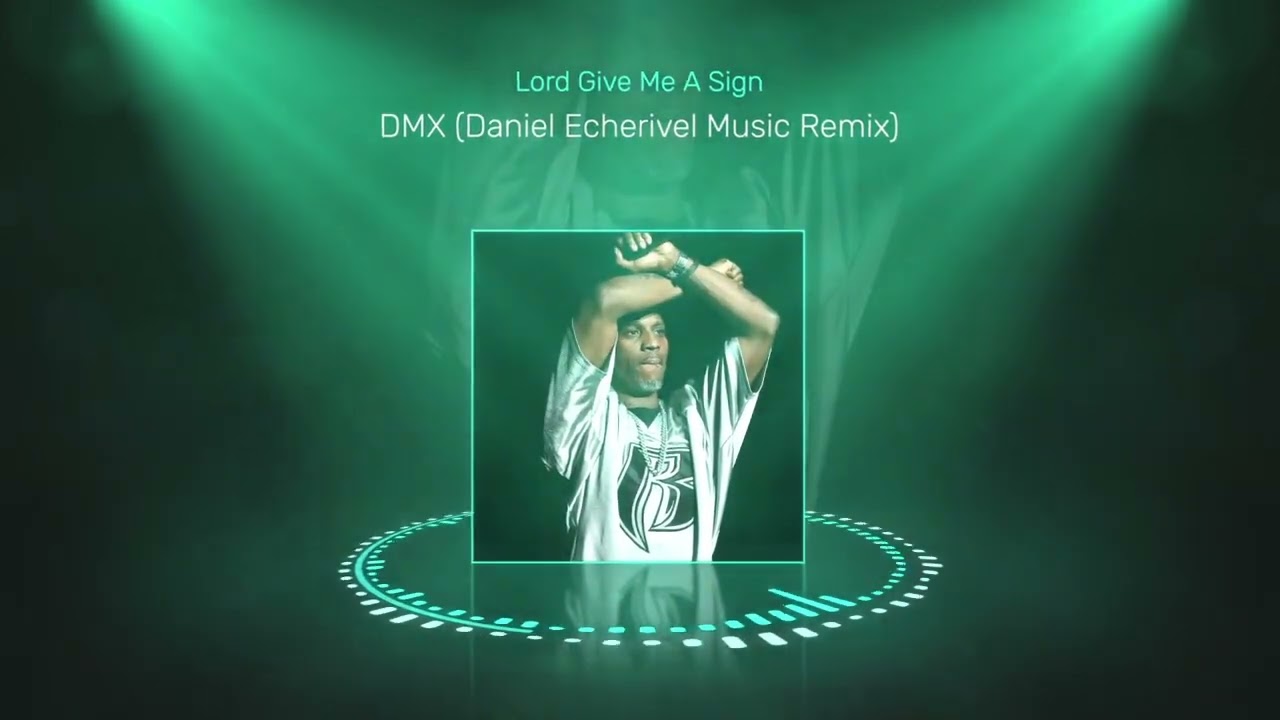 DMX - Lord Give Me A Sign (Remix by Daniel Echerivel Music)