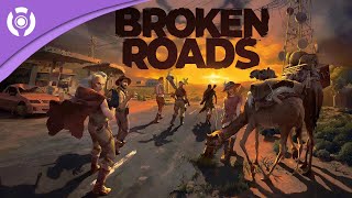Broken Roads - Gamescom 2021 Trailer