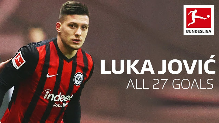 Luka Jović - All Bundesliga Goals