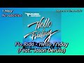 (1 Hour, No lyrics] Flo Rida - Hello Friday (Feat. Jason Derulo)