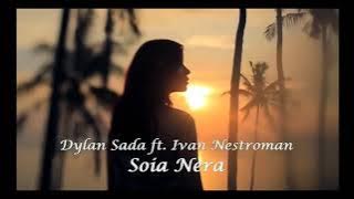 Soia Nera | Dylan Sada ft Ivan Nestorman