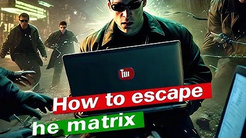 "Breaking Free: Your Ultimate Guide to Escaping the Matrix"