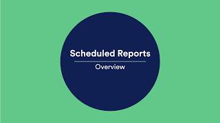 00 Scheduled Reports | Overview