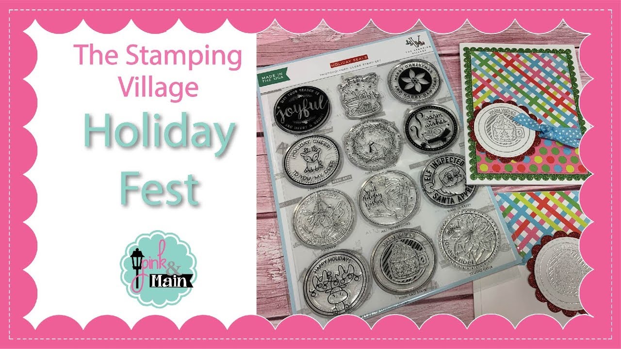 The Stamping Village Holiday Fest YouTube