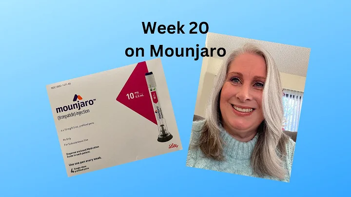Week 20: Mounjaro (tirzepatide) for weightloss in ...