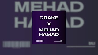 Drake X Mehad Hamad 4 (prod. BALI)
