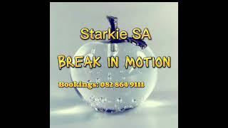 Starkie Sa break in motions