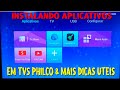 Instalando Aplicativos Em TVs Philco & Mais Dicas Úteis image