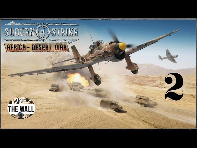 Sudden Strike 4 - Africa:Desert War [Gameplay ITA #2]