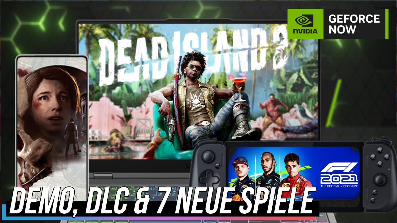 Demo, DLC & 7 Neue Spiele für GeForce Now: F1 2021, Dead Island 2 & Mehr | Cloud-Gaming