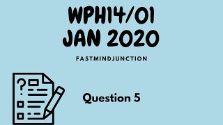 WPH14/01 | January 2020 | Multiple Choice Questions | Q5