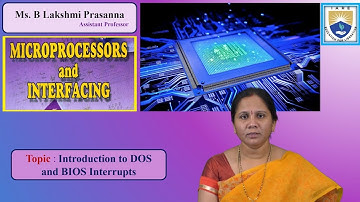 Introduction to DOS and BIOS Interrupts by Ms. B Lakshmi Prasanna