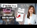 How to become tiktok shop affiliate without 1000 followers  start earning commission