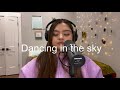 Dancing in the sky  dani and lizzy  cover