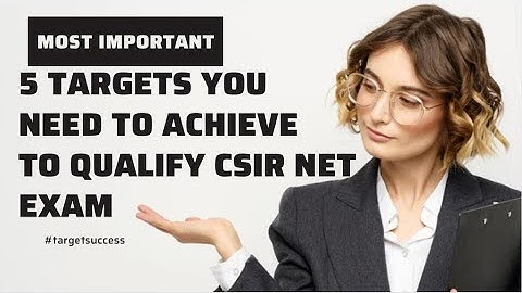 5 Targets You Need To Achieve To Qualify CSIR NET Exam in Last 2 Months | | GATE | JEST | TIFR Exams