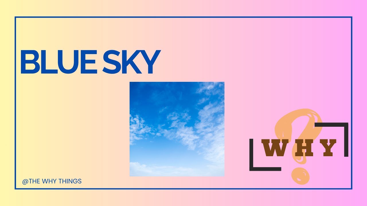 Why Is the Sky Blue? The Science Behind the Color ! - YouTube