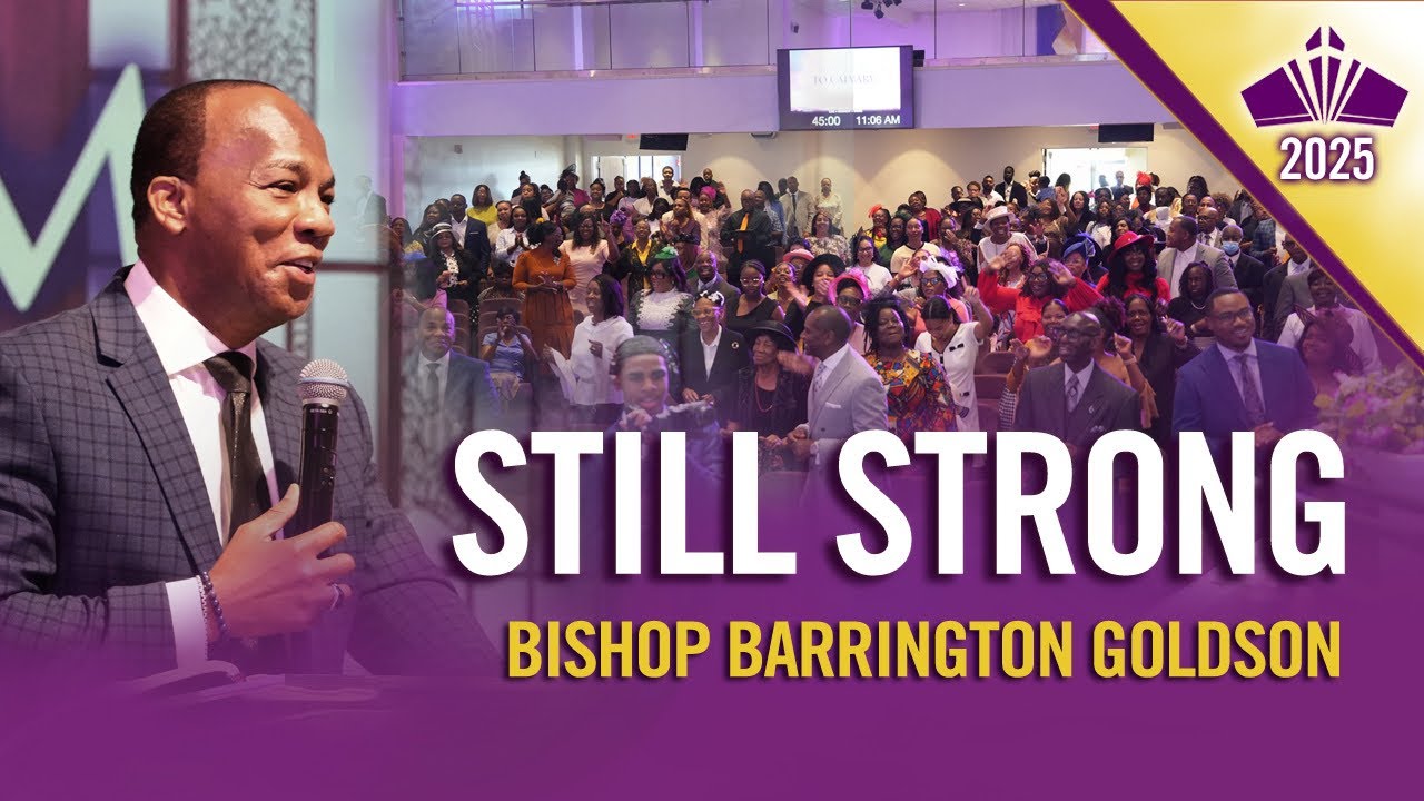 “Stay Strong” | Bishop Barrington Goldson | 9-14-25