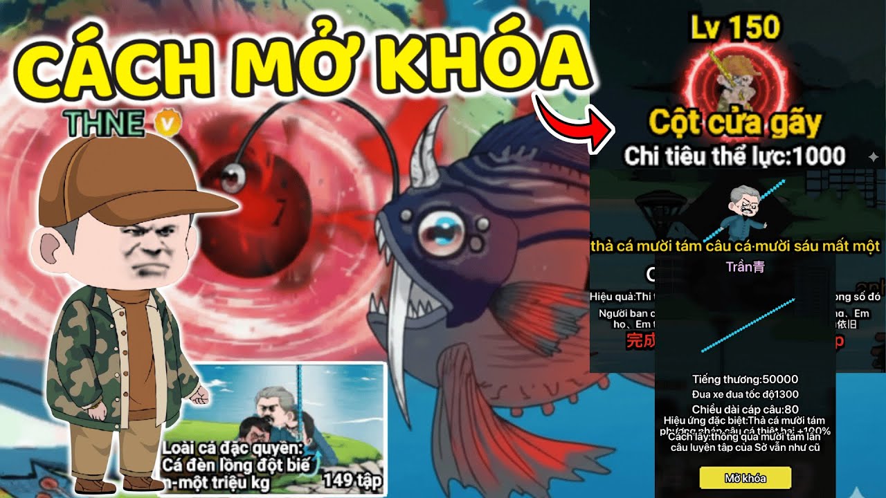 THNE PHÁT HIỆN CÁCH MỞ KHÓA CHIÊU MỚI MƯỜI TÁM VÀ CẦN CÂU TRẦN TRONG CÂU CÁ VẠN CÂN.