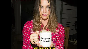 Alanis Morissette - Reasons I Drink (Legendado)