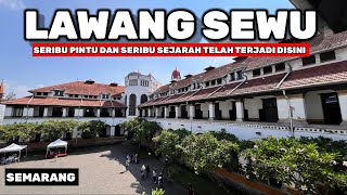 LAWANG SEWU SEMARANG - SEMARANG SERIBU PINTU WISATA WAHANA BARU IMMERSIVE