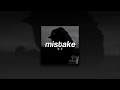 NF MISTAKE Slowed Reverb mp3
