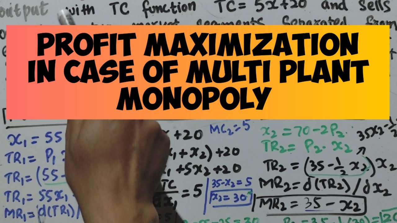 Profit maximization in case of Multi plant Monopoly - YouTube